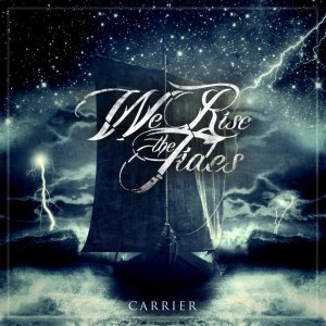 We Rise the Tides - Carrier cover art