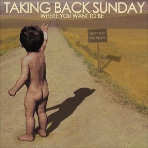 Taking Back Sunday - Where You Want to Be cover art