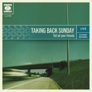 Taking Back Sunday - Tell All Your Friends cover art
