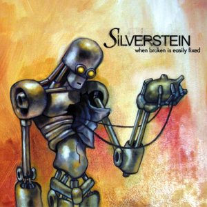 Silverstein - When Broken Is Easily Fixed cover art