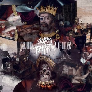 Bury Tomorrow - The Union of Crowns cover art