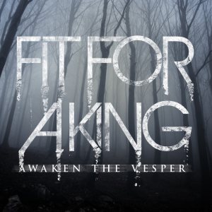 Fit for a King - Awaken the Vesper cover art