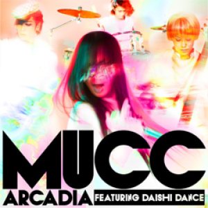 ムック - アルカディア featuring DAISHI DANCE (初回限定盤) cover art