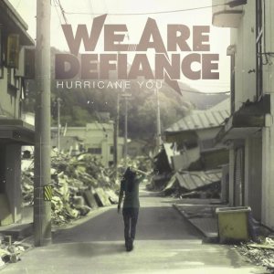 We Are Defiance - Hurricane You cover art We Are Defiance - Hurricane You cover art