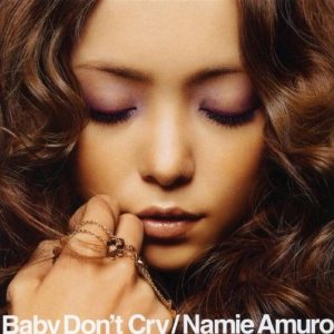 安室奈美恵 - Baby Don't Cry cover art