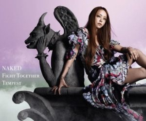 安室奈美恵 - NAKED/ Fight Together/ Tempest cover art