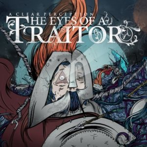 The Eyes Of A Traitor - A Clear Perception cover art