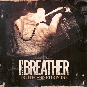 I The Breather - Truth and Purpose cover art
