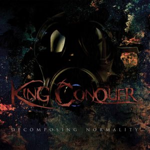 King Conquer - Decomposing Normality cover art