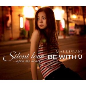 倉木麻衣 - Silent love～open my heart～ / BE WITH U cover art