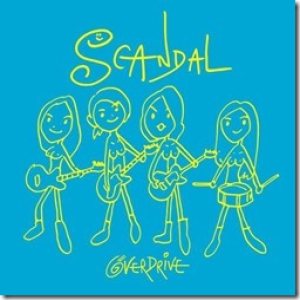 Scandal - OVER DRIVE cover art Scandal - OVER DRIVE cover art