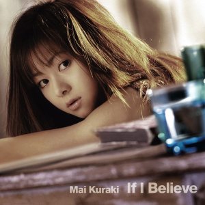 倉木麻衣 - If I Believe cover art