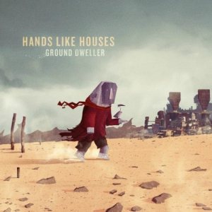 Hands Like Houses - Ground Dweller cover art
