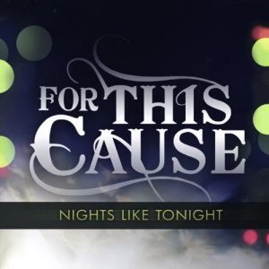 For This Cause - Nights Like Tonight cover art