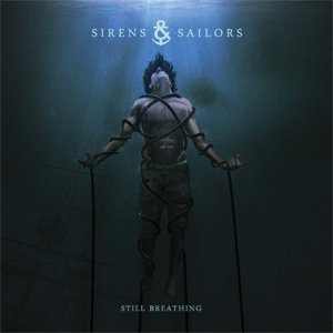 Sirens & Sailors - Still Breathing cover art