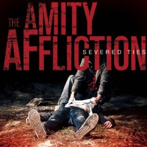 The Amity Affliction - Severed Ties cover art