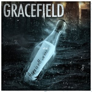 Gracefield - Hope Is All We Know cover art