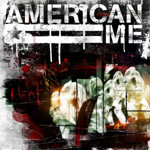 American Me - Heat cover art