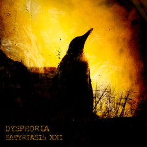 Dysphoria - Satyriasis XXI cover art
