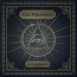 The Paramedic - Smoke & Mirrors cover art