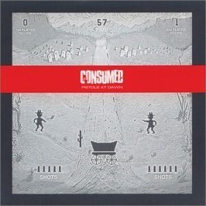Consumed - Pistols at Dawn cover art
