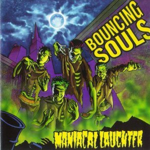 The Bouncing Souls - Maniacal Laughter cover art