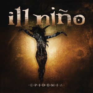 Ill Niño - Epidemia cover art