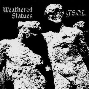 T.S.O.L. - Weathered Statues cover art