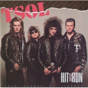 T.S.O.L. - Hit and Run cover art