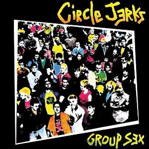 Circle Jerks - Group Sex cover art