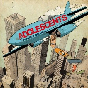 Adolescents - The Fastest Kid Alive cover art