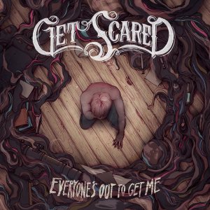 Get Scared - Everyone's Out to Get Me cover art