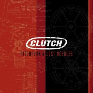 Clutch - Pitchfork & Lost Needles cover art
