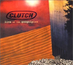 Clutch - Live at the Googolplex cover art