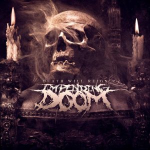 Impending Doom - Death Will Reign cover art