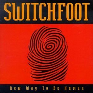 Switchfoot - New Way to be Human cover art