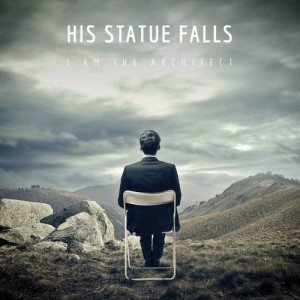 His Statue Falls - I Am the Architect cover art