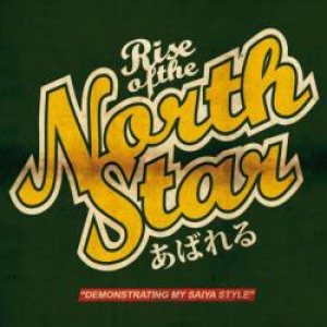 Rise of the Northstar - Demonstrating My Saiya Style cover art