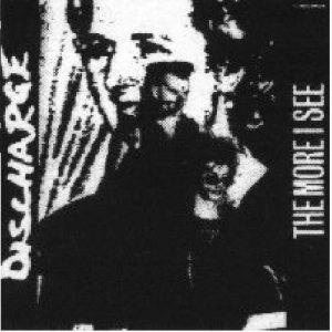 Discharge - The More I See cover art