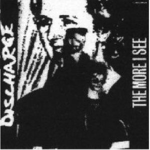 Discharge - The More I See cover art Discharge - The More I See cover art