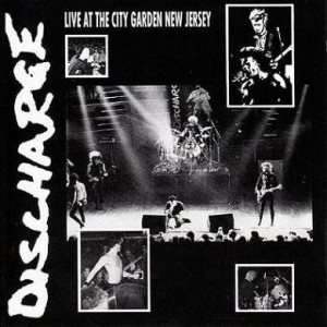 Discharge - Live at the City Garden New Jersey cover art