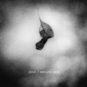 Jesu - Opiate Sun cover art