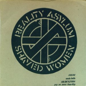 Crass - Reality Asylum / Shaved Women cover art