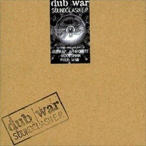 Dub War - Soundclash E.P. cover art
