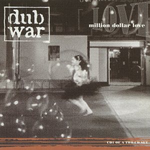 Dub War - Million Dollar Love cover art