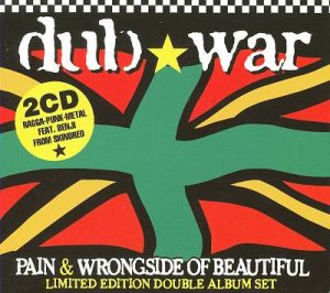 Dub War - Pain & Wrongside of Beautiful cover art