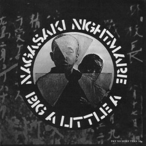 Crass - Nagasaki Nightmare / Big a Little A cover art