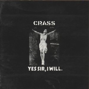 Crass - Yes Sir, I Will cover art