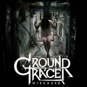 Ground Tracer - Diseased cover art