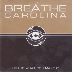 Breathe Carolina - Hell Is What You Make It cover art